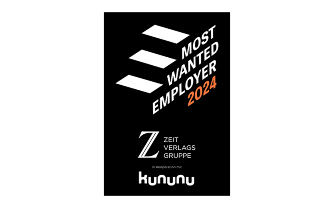 Aus­ge­zeichnet als „Most Wanted Employer 2024“