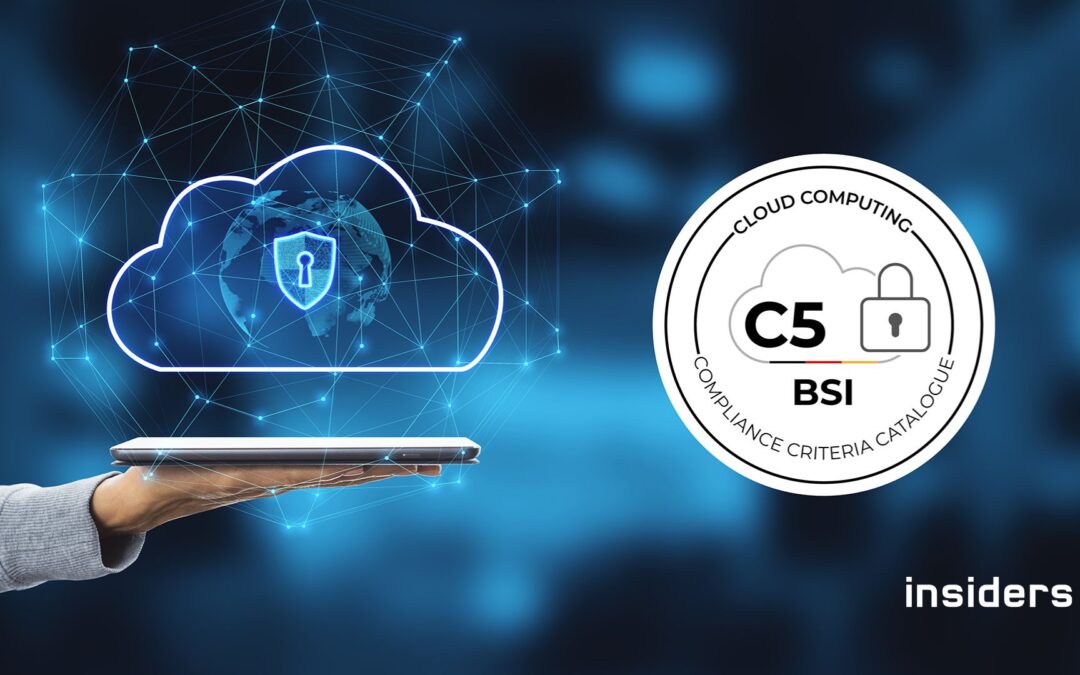 C5 Attestation: Insiders Delivers Measurable Compliance Relief for Cloud Customers